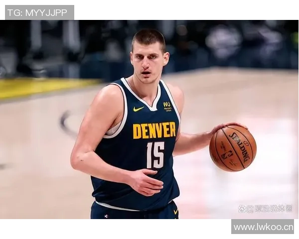 约基奇调侃杨瀚森对位表现不佳愿意签名鼓励他继续努力 约基奇调侃杨瀚森对位表现不佳愿意签名鼓励他继续努力