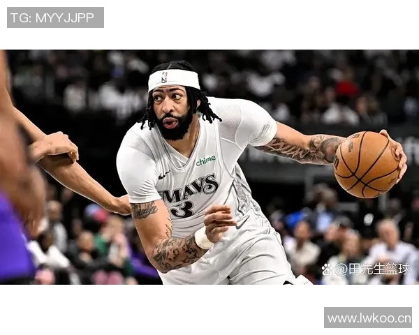 浓眉不愿长期担任中锋角色帕金斯对其态度感到失望期待新赛季使命感